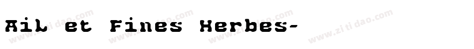 Ail et Fines Herbes字体转换